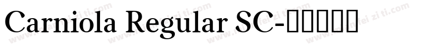 Carniola Regular SC字体转换